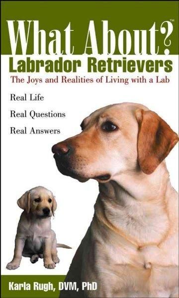 Are Labrador Retrievers generally healthy dogs? How much ...